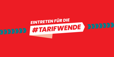 Eintreten für die Tarifwende Eintreten für die Tarifwende