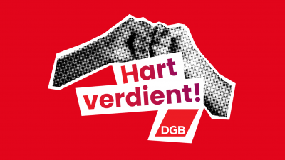 Logo zum DGB Aktionstag. Dazu Schriftzug "Hart verdient!" Logo zum DGB Aktionstag. Dazu Schriftzug "Hart verdient!"
